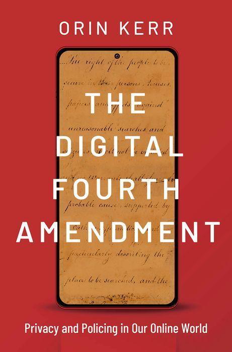 Book The Digital Fourth Amendment Kerr