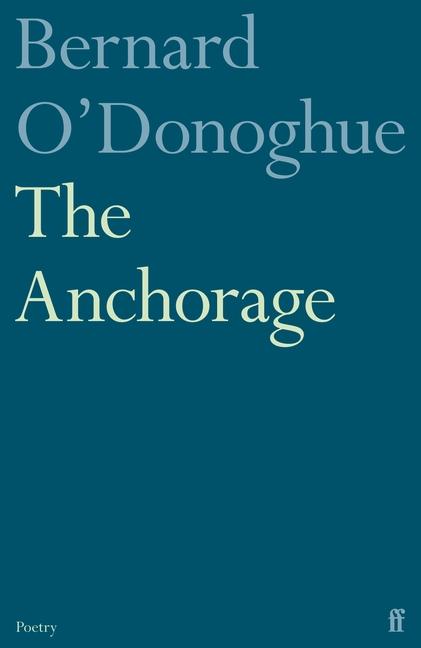 Книга The Anchorage Bernard O'Donoghue