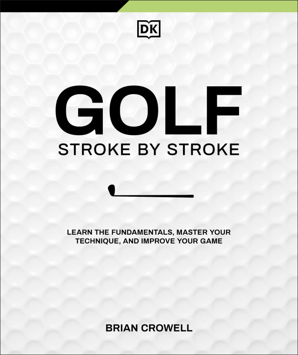 Boek Golf Stroke by Stroke CROWELL BRIAN