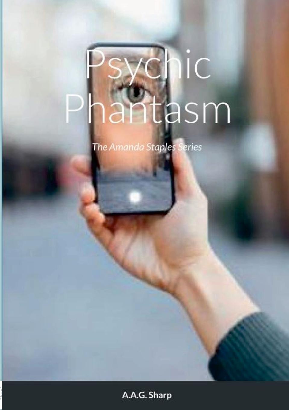 Knjiga Psychic Phantasm A.A.G. Sharp