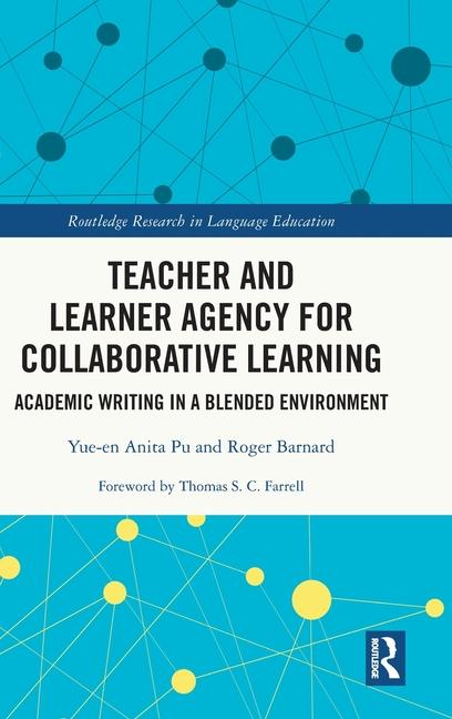 Knjiga Teacher and Learner Agency for Collaborative Learning Yue-en Anita Pu