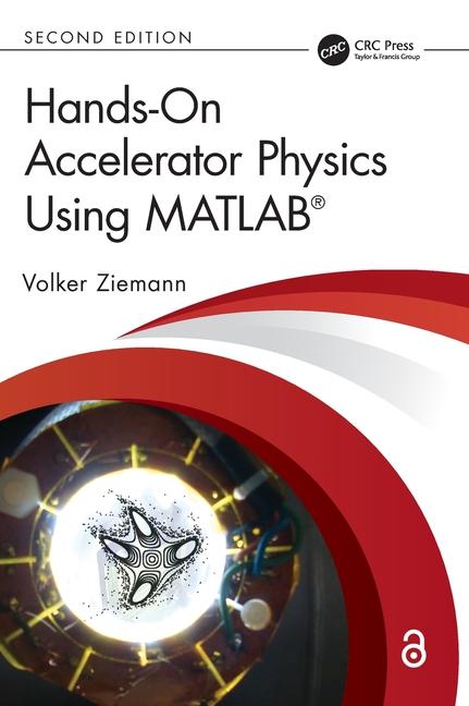 Carte Hands-On Accelerator Physics Using MATLAB® Ziemann