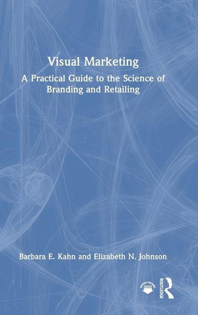 Knjiga Visual Marketing Elizabeth N. Johnson