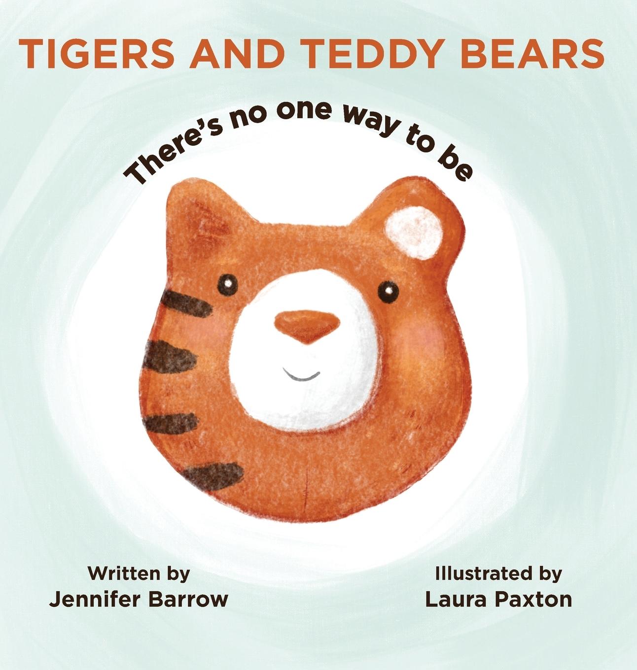 Knjiga Tigers and Teddy Bears Jennifer Barrow