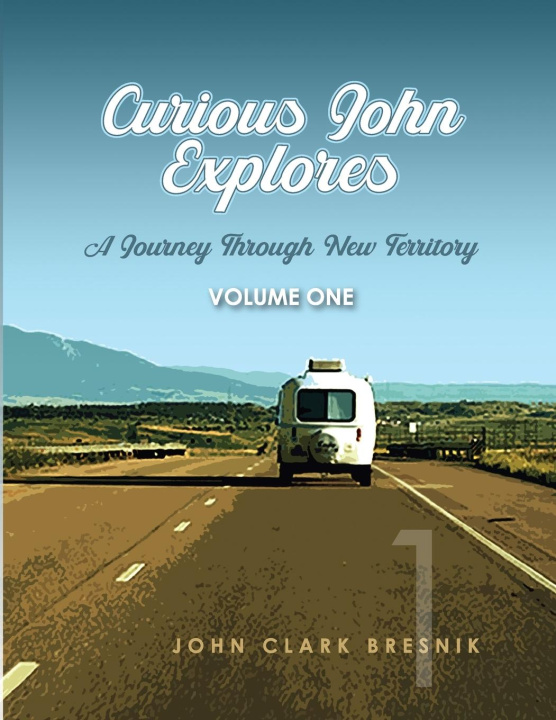 Knjiga Curious John Explores John Bresnik