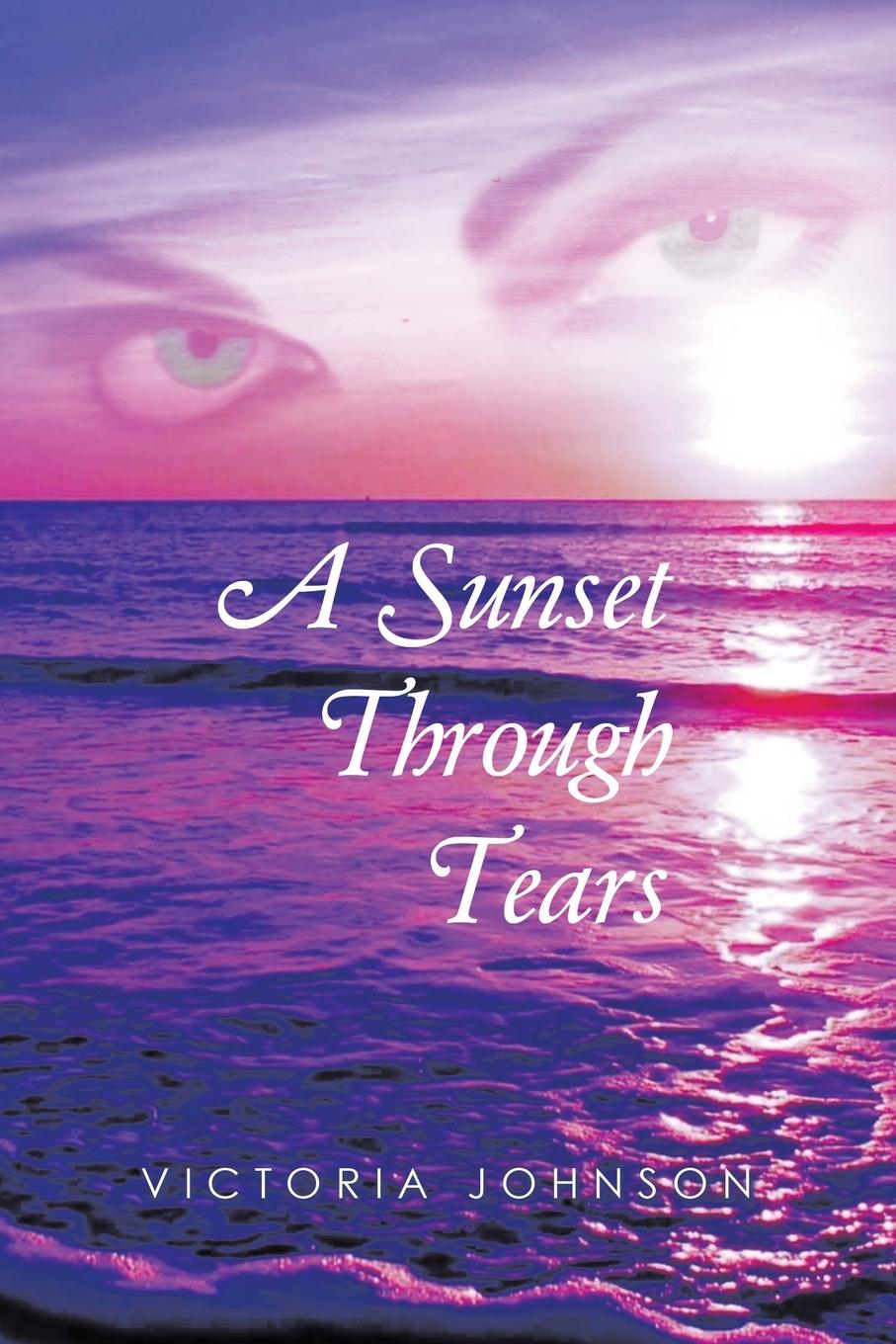 Knjiga A Sunset Through Tears Victoria Johnson