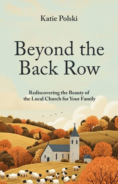 Knjiga Beyond the Back Row Katie Polski