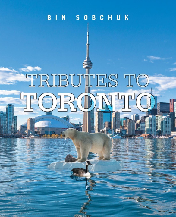 Knjiga Tributes to Toronto Bin Sobchuk