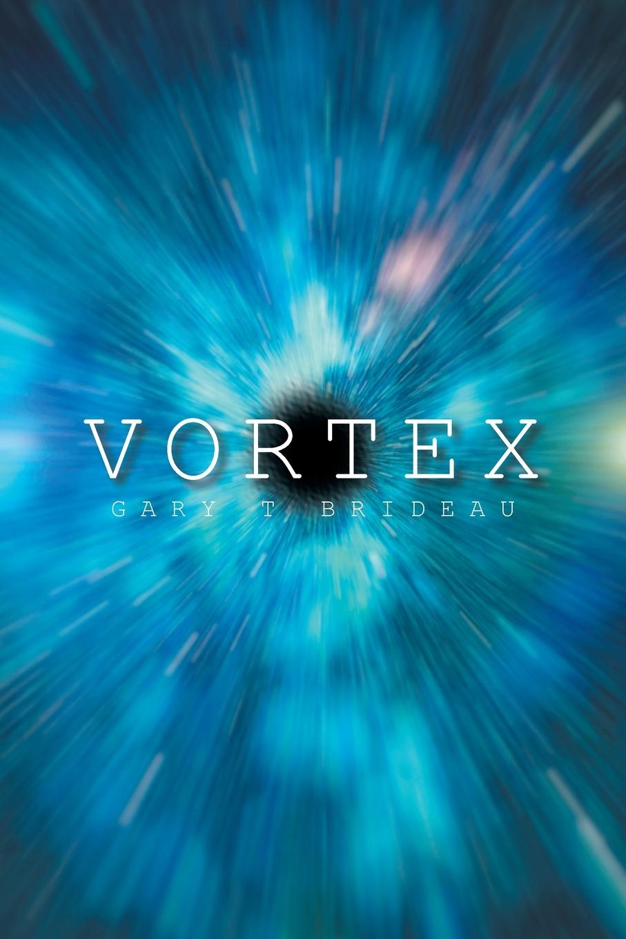 Knjiga Vortex Gary T Brideau