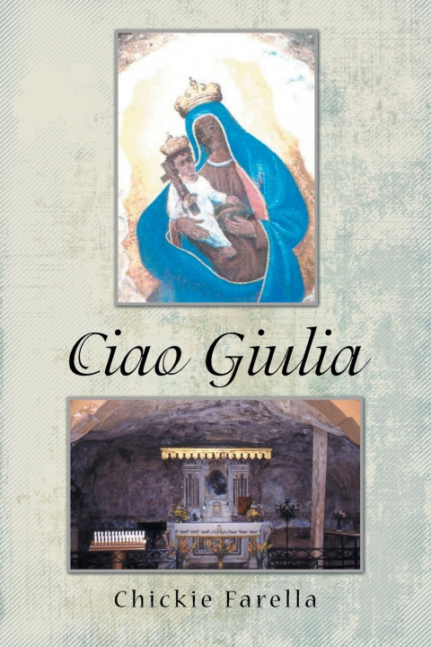 Knjiga Ciao Giulia Chickie Farella