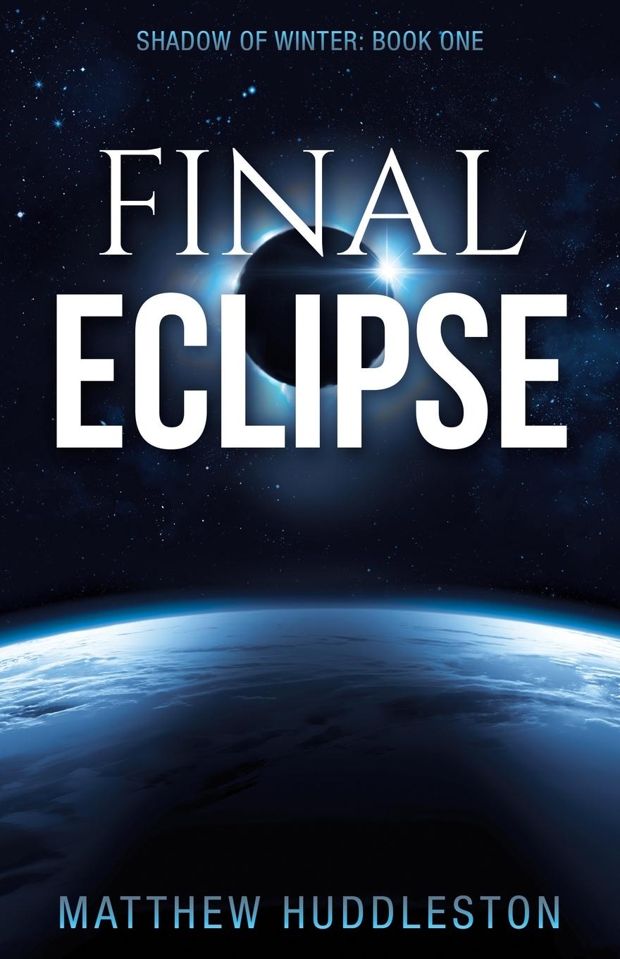 Knjiga Final Eclipse Matthew Huddleston
