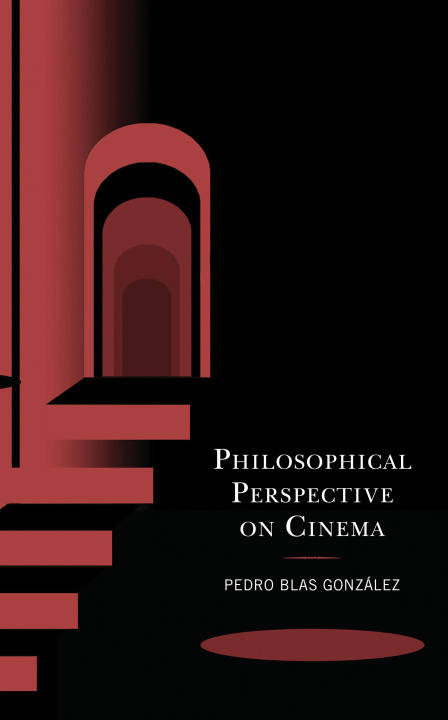 Buch Philosophical Perspective on Cinema Pedro Blas Gonzalez