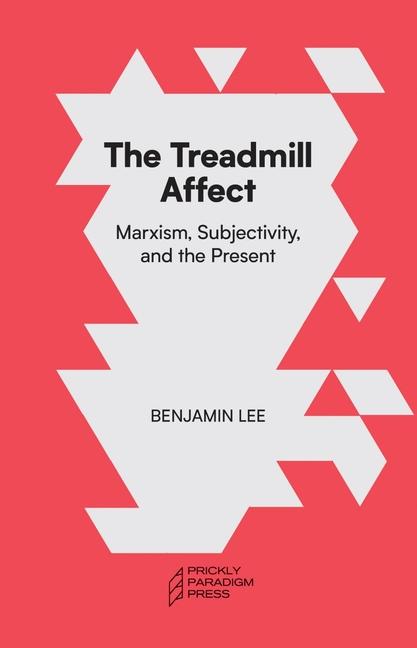 Book The Treadmill Affect Benjamin Lee