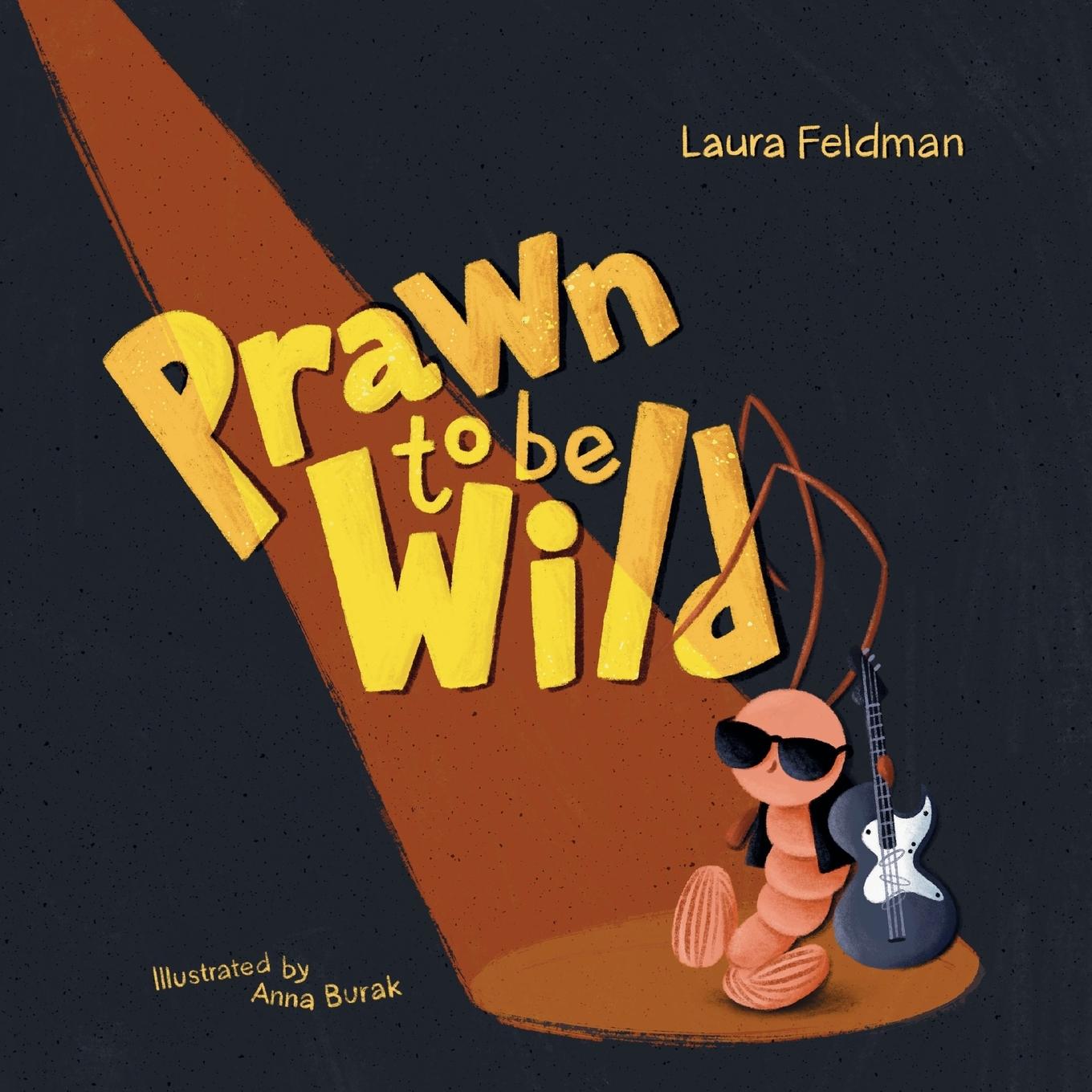 Buch Prawn To Be Wild Laura Feldman