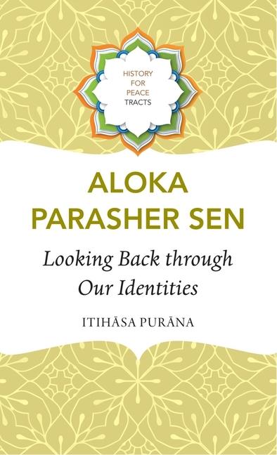 Knjiga Looking Back through Our Identities Aloka Parasher Sen