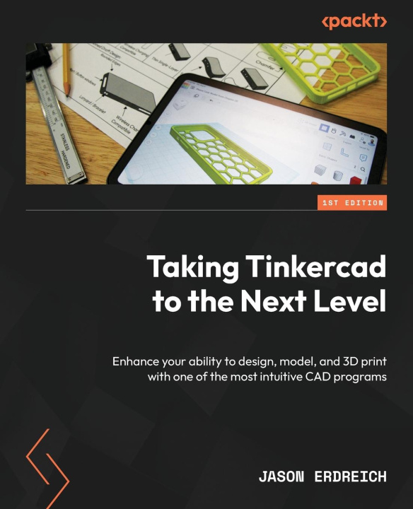 Knjiga Taking Tinkercad to the Next Level Jason Erdreich