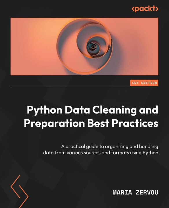 Knjiga Python Data Cleaning and Preparation Best Practices Maria Zervou