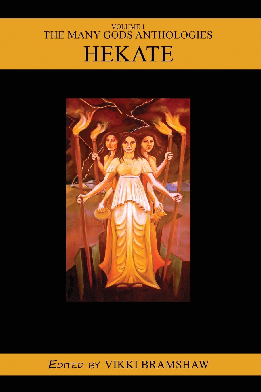 Kniha The Many Gods Anthology Volume 1 - Hekate Vikki Bramshaw