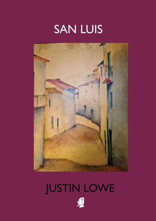 Kniha San Luis Justin Lowe