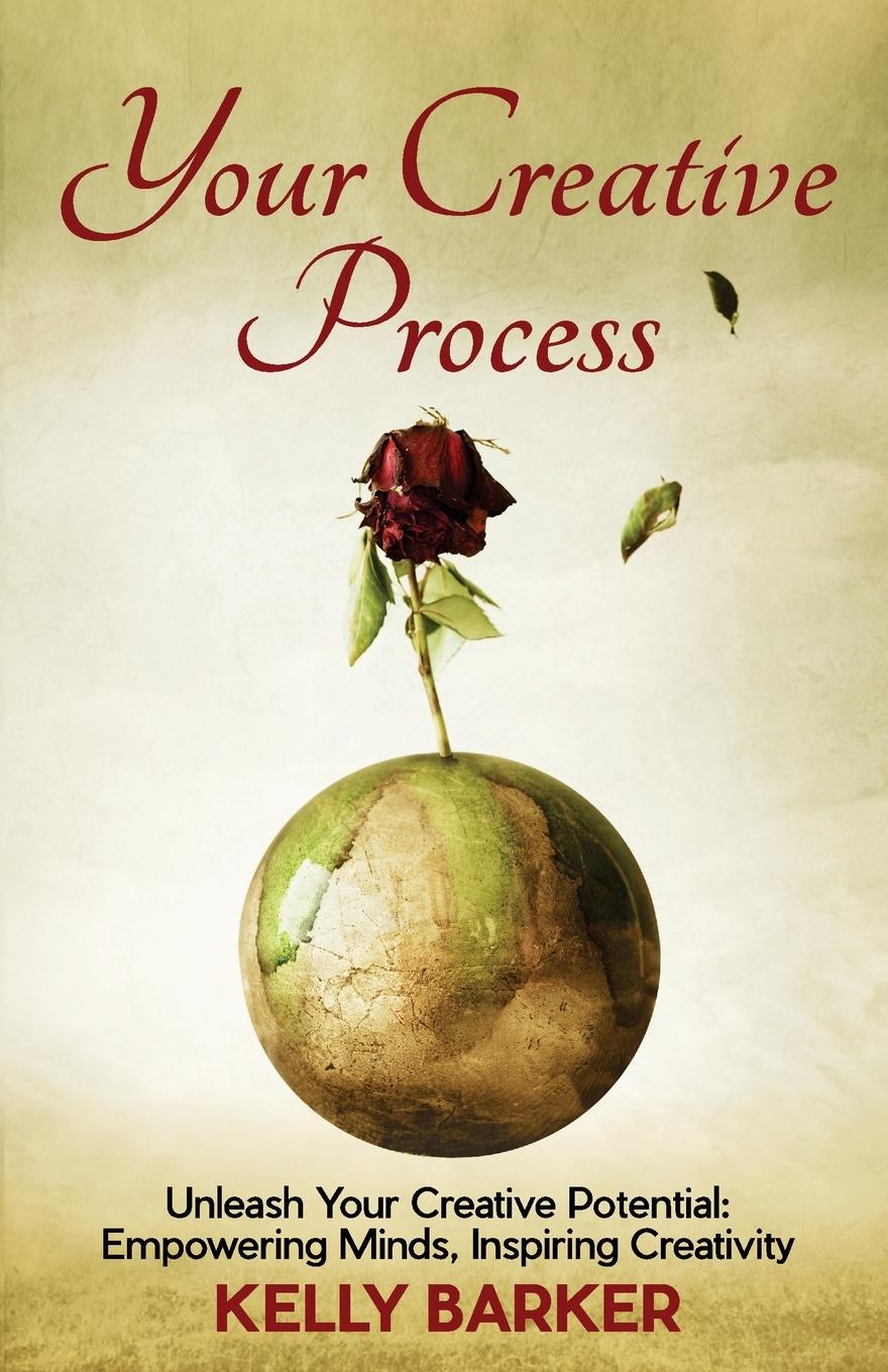Knjiga Your Creative Process Kelly Barker