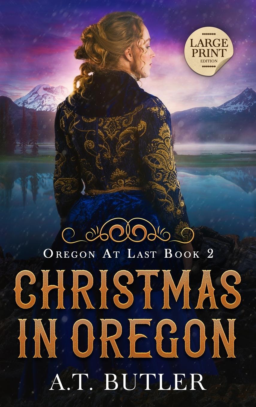 Knjiga Christmas in Oregon A.T. Butler
