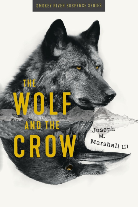 Boek The Wolf and the Crow Joseph M Marshall