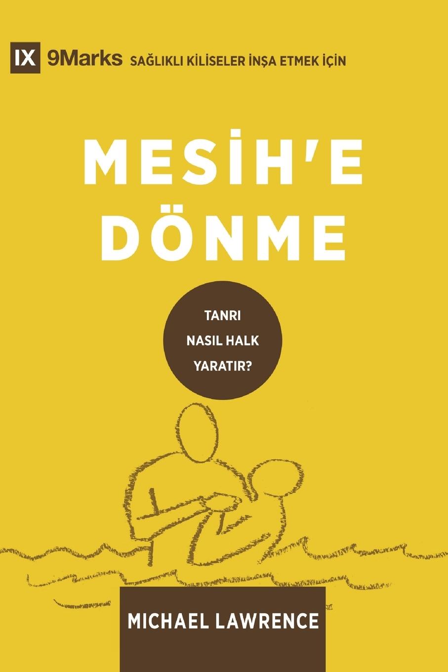 Knjiga Conversion / Mesih'e Dönme Michael Lawrence