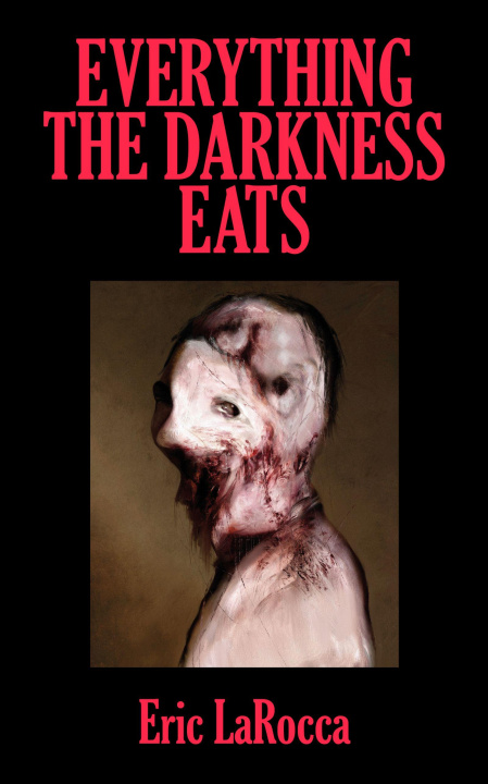Knjiga Everything the Darkness Eats 