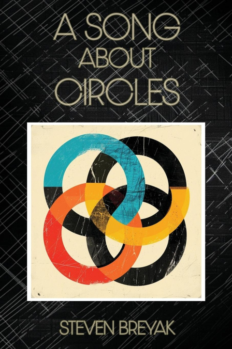 Knjiga A Song About Circles Steven Breyak