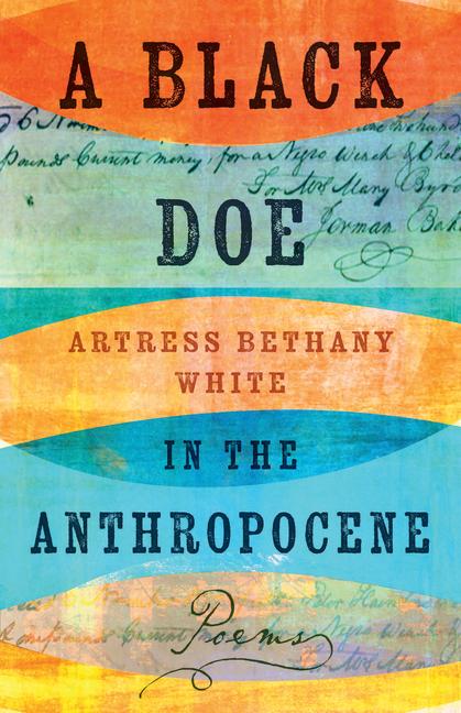 Knjiga A Black Doe in the Anthropocene Artress Bethany White