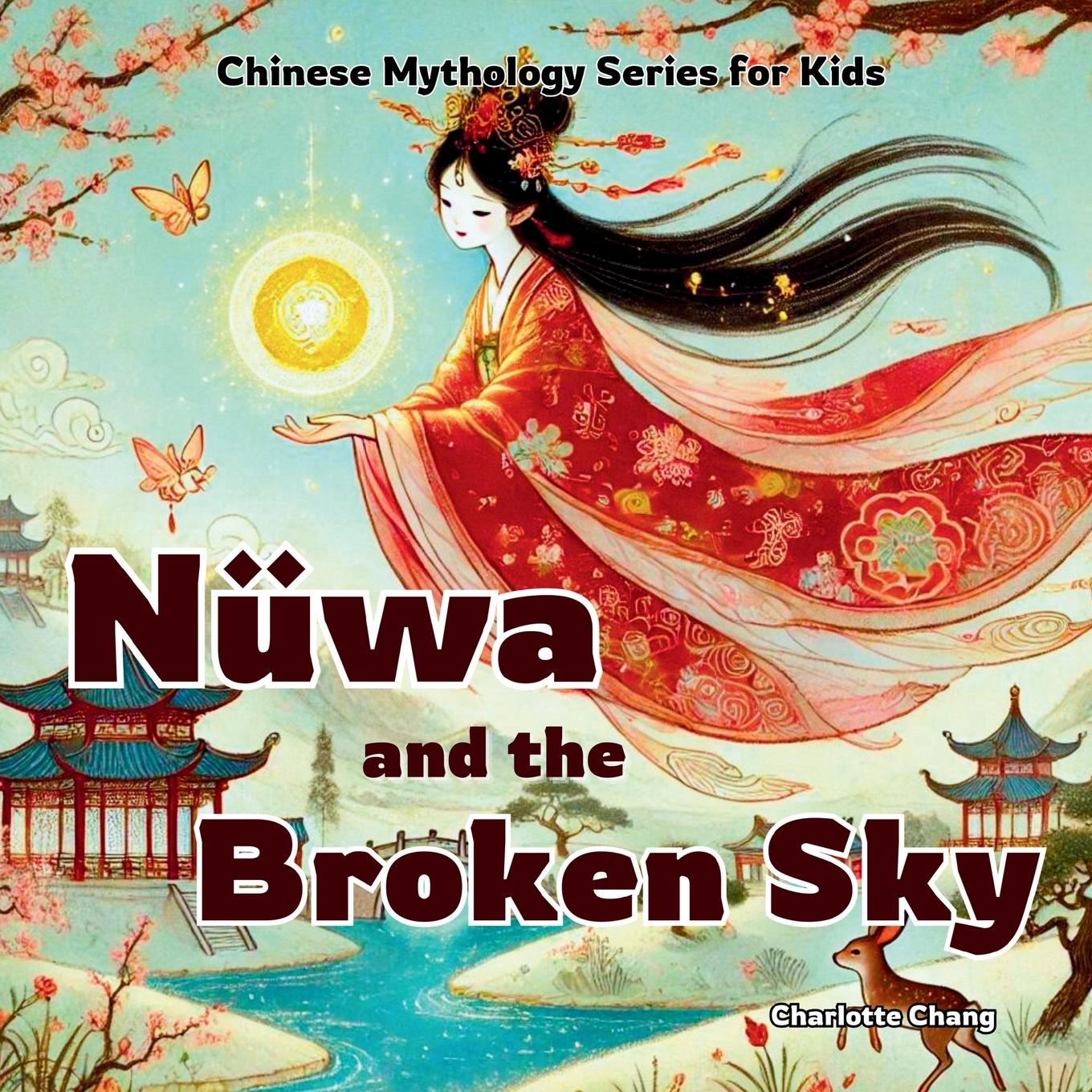 Knjiga Nüwa and the Broken Sky Charlotte Chang