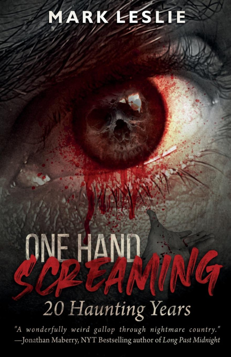 Knjiga One Hand Screaming Mark Leslie