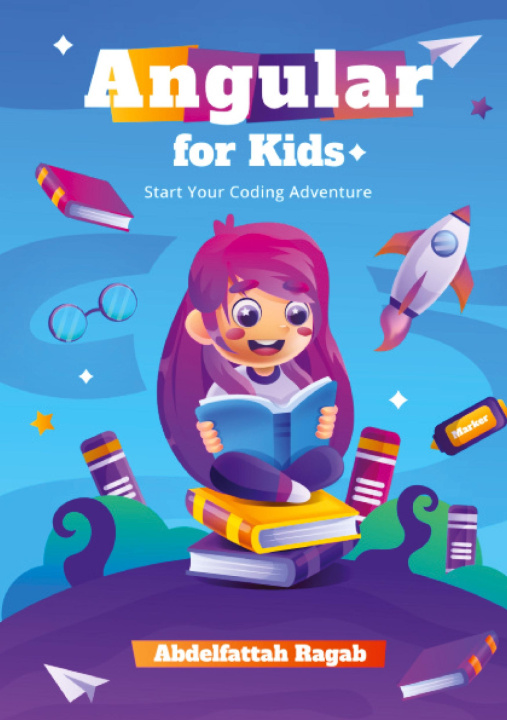 Knjiga Angular for Kids Abdelfattah Ragab