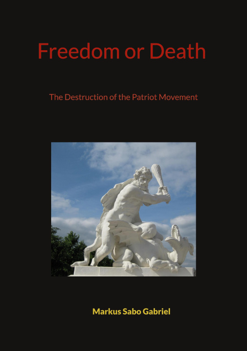 Knjiga Freedom or Death Markus Sabo Gabriel