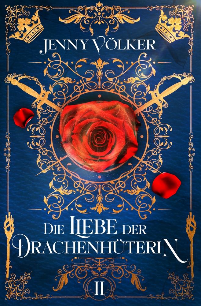 Kniha Die Liebe der Drachenhüterin Jenny Völker