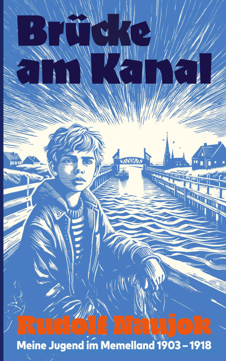 Knjiga Brücke am Kanal Herwarth Naujok
