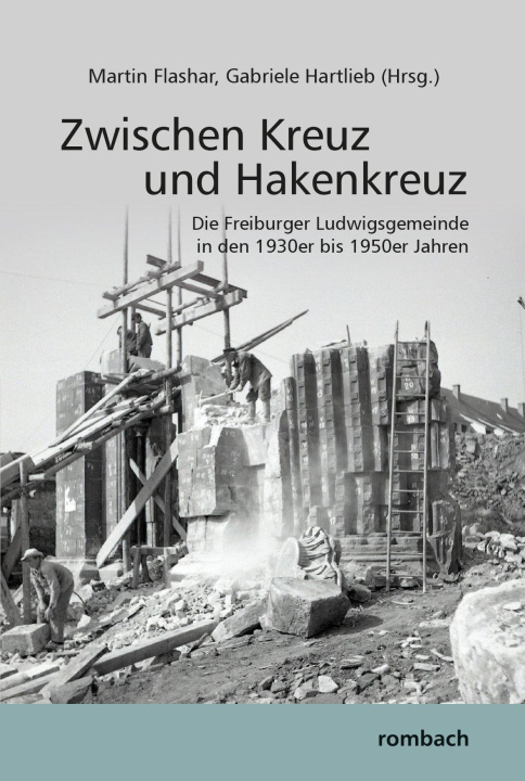 Kniha Die Freiburger Ludwigsgemeinde in den 1930er bis 1950er Jahren Gabriele Hartlieb