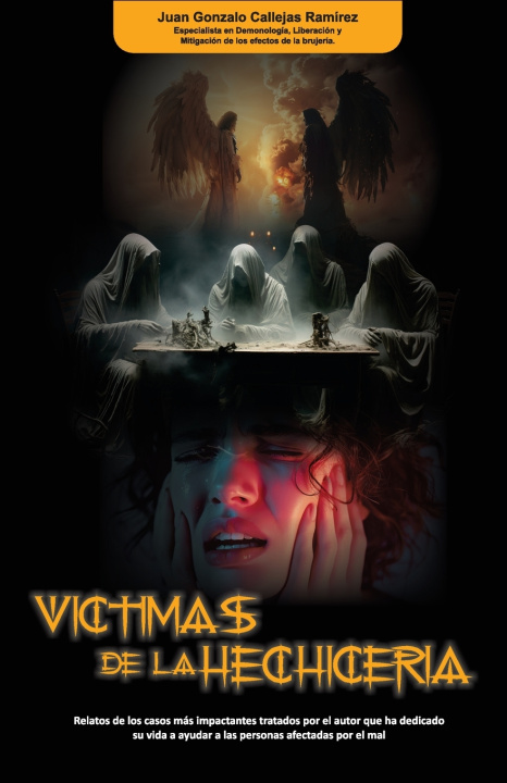 Knjiga Víctimas de la Hechicería Juan Gonzalo Callejas Ramírez