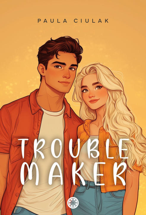 Knjiga Troublemaker Paula Ciulak