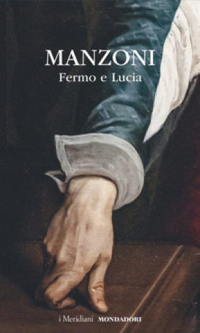 Knjiga Fermo e Lucia Alessandro Manzoni