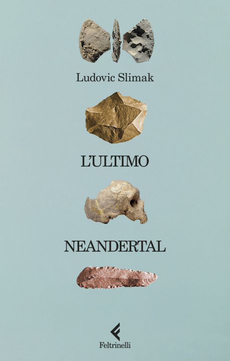 Knjiga ultimo Neandertal Ludovic Slimak
