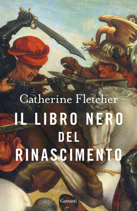 Knjiga libro nero del Rinascimento Catherine Fletcher