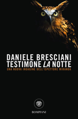 Knjiga Testimone la notte Daniele Bresciani