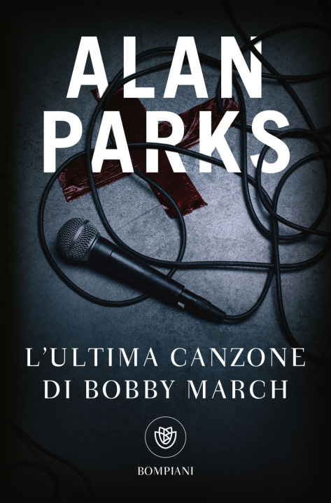 Buch ultima canzone di Bobby March Alan Parks