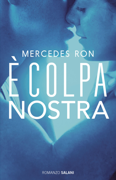 Книга È colpa nostra Mercedes Ron