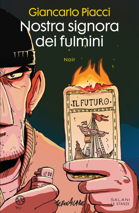 Libro Nostra signora dei fulmini Giancarlo Piacci