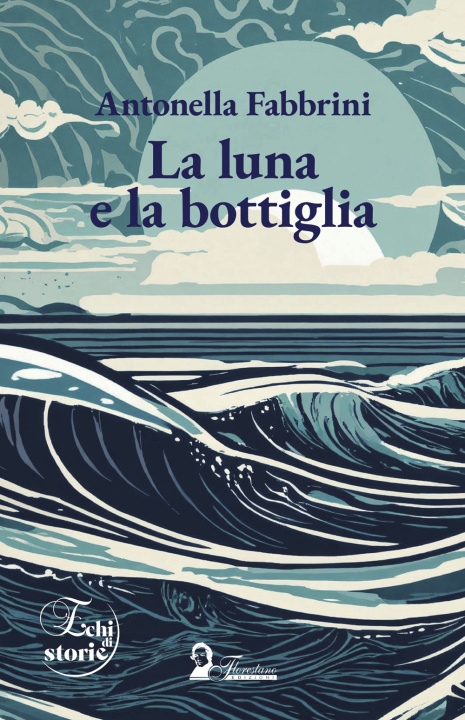 Książka luna e la bottiglia Antonella Fabbrini