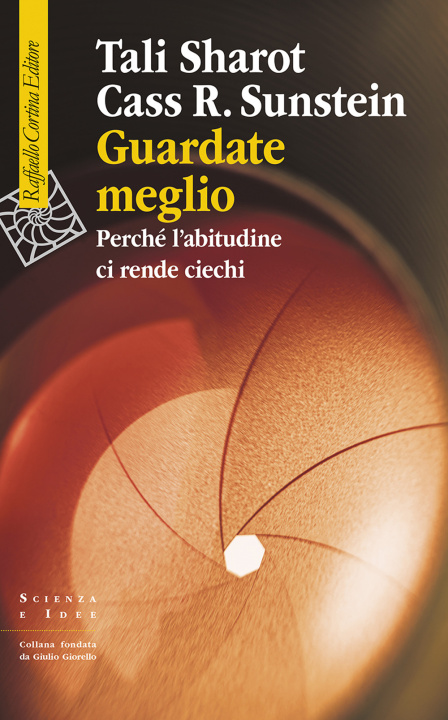 Livro Guardate meglio. Perché l'abitudine ci rende ciechi Tali Sharot