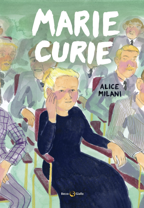 Libro Marie Curie Alice Milani