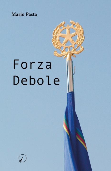 Buch Forza debole Mario Pasta